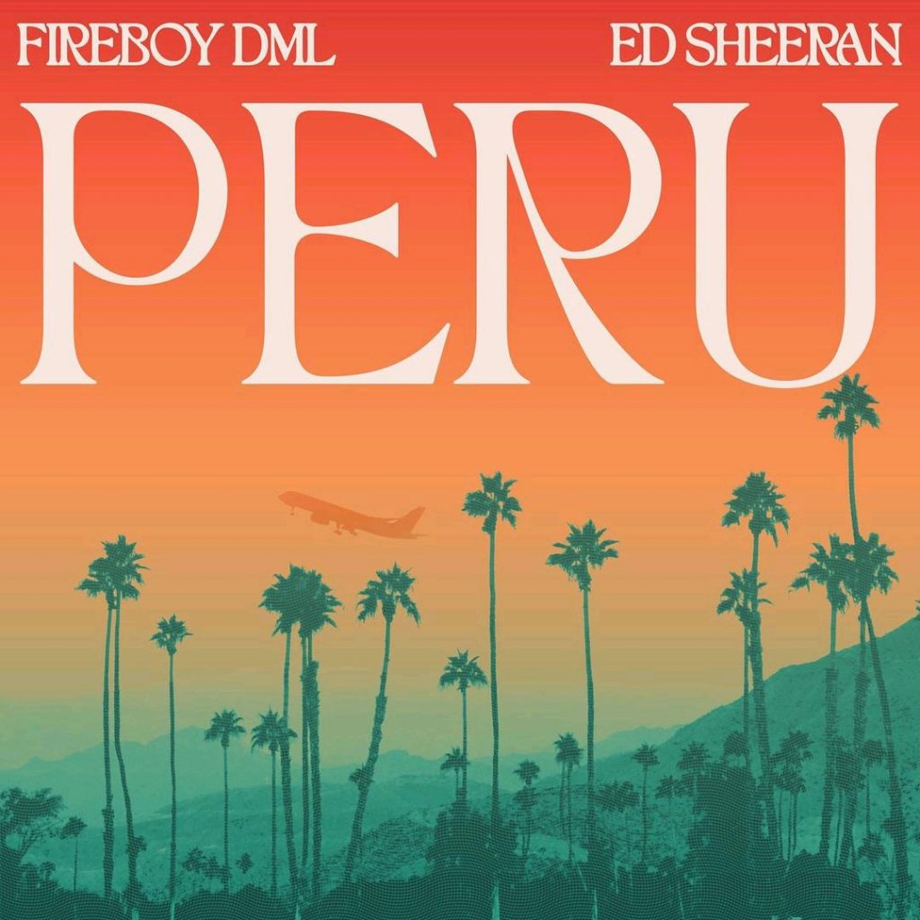 Fireboy DML x ed Sharon peru mp3 Audio music song img Download mp3